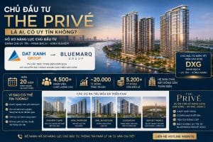 Chủ Đầu Tư The Privé Là Ai, Có Uy Tín Không?