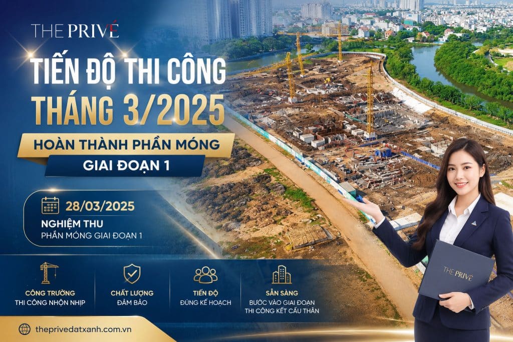 Tiến Độ Thi Công Xây Dựng The Privé Tháng 3/2025