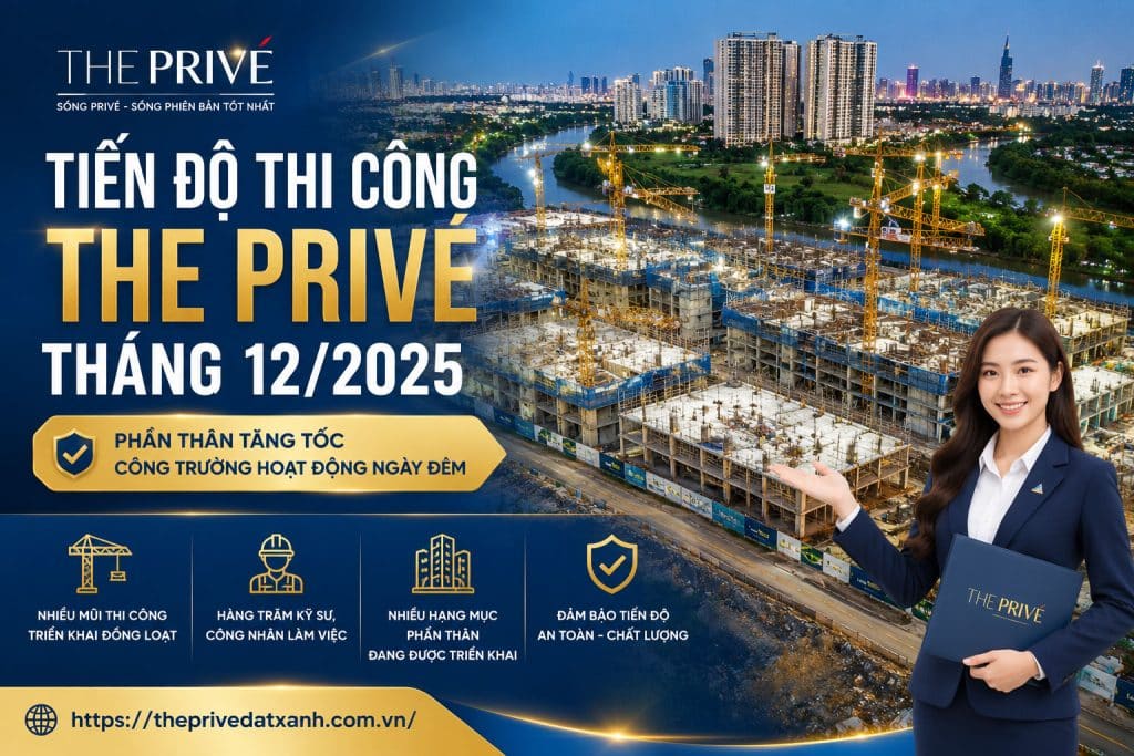 Tiến Độ Thi Công Xây Dựng The Privé Tháng 12/2025